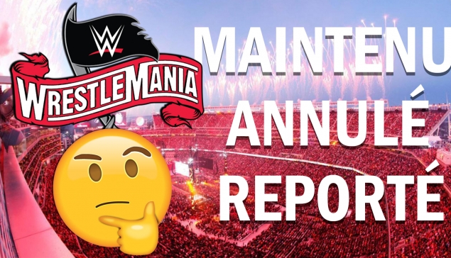 WrestleMania 36 annulé ? 🤔| Récatch 30